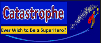 Catastrophe (AKA: Ever Wish to Be a Superhero?) logo