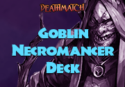 Deathmatch: Goblin Necromancer Deck™ advertisement