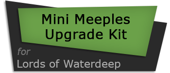 Mini Meeples Upgrade Kit for Lords of Waterdeep logo