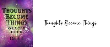 Thoughts Become Things Oracle Deck 4 logo