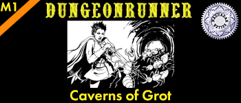 Dungeonrunner Hack Pack M1: Caverns of Grot logo