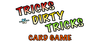 Tricks -N- Dirty Tricks Card Game logo