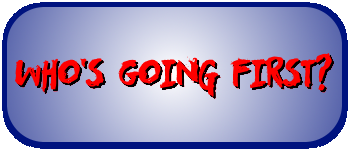Who's Going First? logo