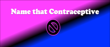 Name that Contraceptive logo