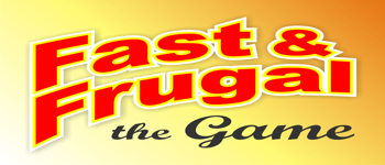 Fast & Frugal The Game logo