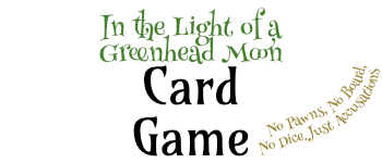 In the Light of A Greenhead Moon Card Game logo