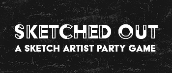 Sketched Out: A Sketch Artist Party Game logo