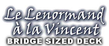 Le Lenormand à la Vincent Bridge-Sized Deck logo