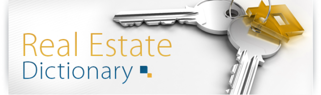 Real Estate Dictionary