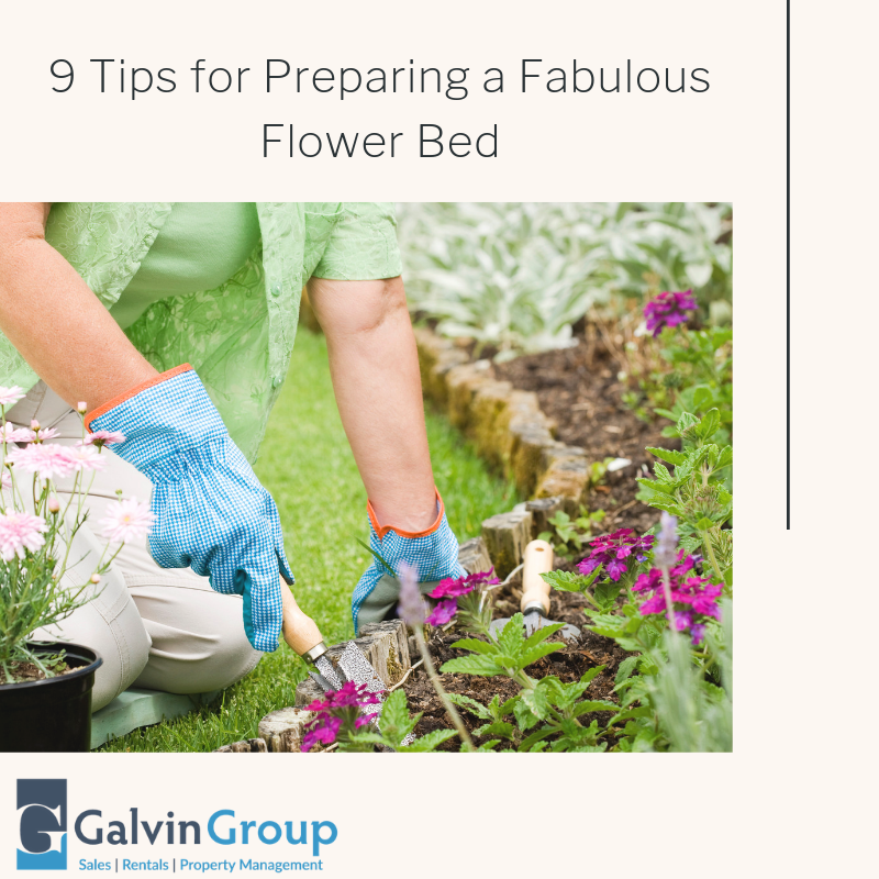 9 Tips for Preparing a Fabulous Flower Bed - The Galvin Group