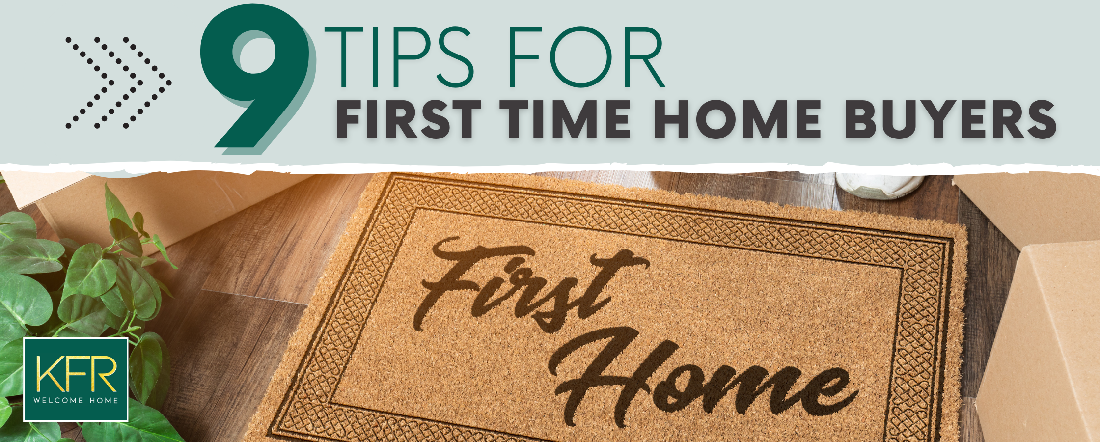9 First Home Buyer Tips