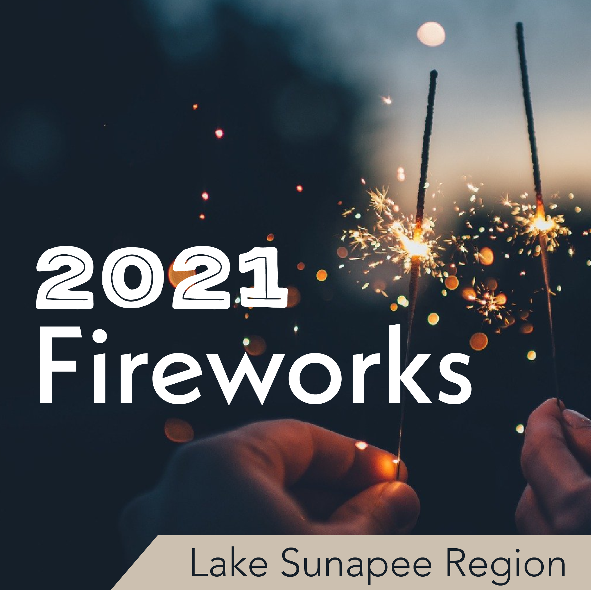 2021 Fireworks - Lake Sunapee Region