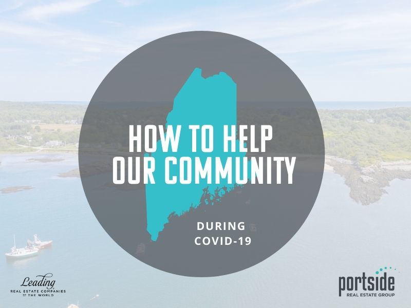 Even in this time of uncertainty, we are seeing many Mainers helping Mainers through a variety of avenues.ï¿½ We at Portside are committed to supporting our community...