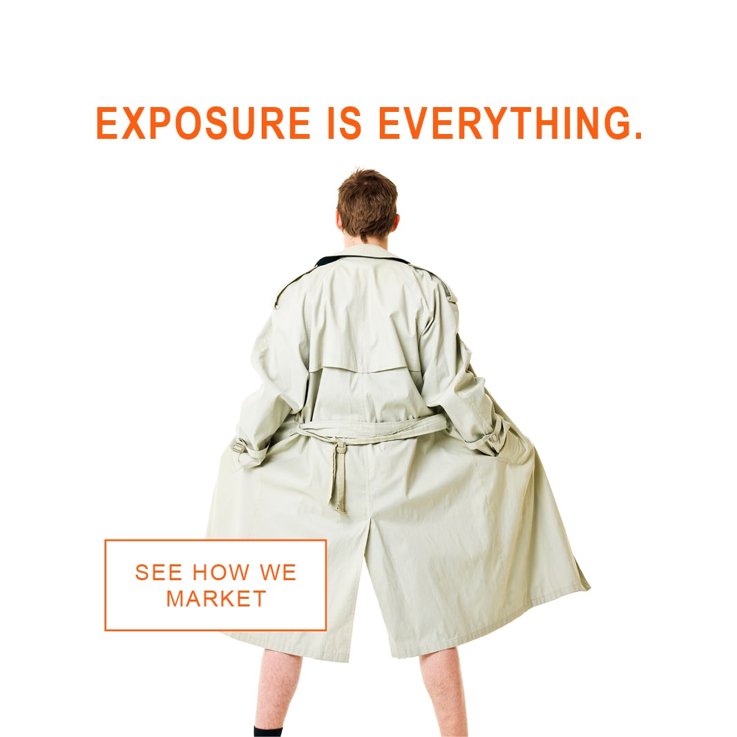 Exposure is everything