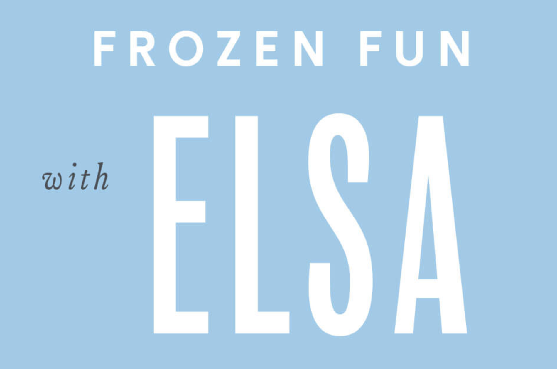 Frozen fun with Elsa
