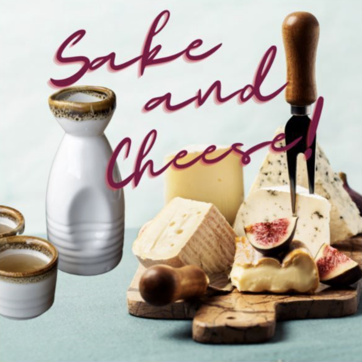 Sake & Cheese at commonwealth wine school