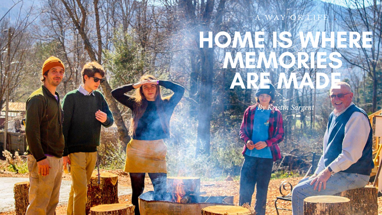 Home is Where Memories Are Made