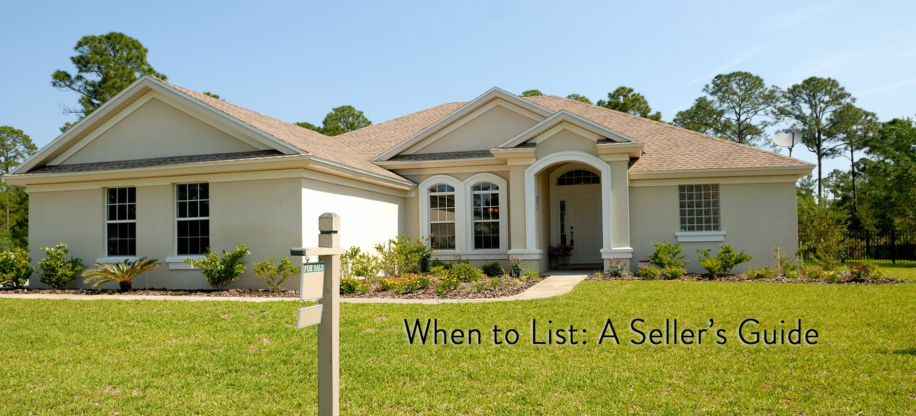 When To List: A Seller's Guide