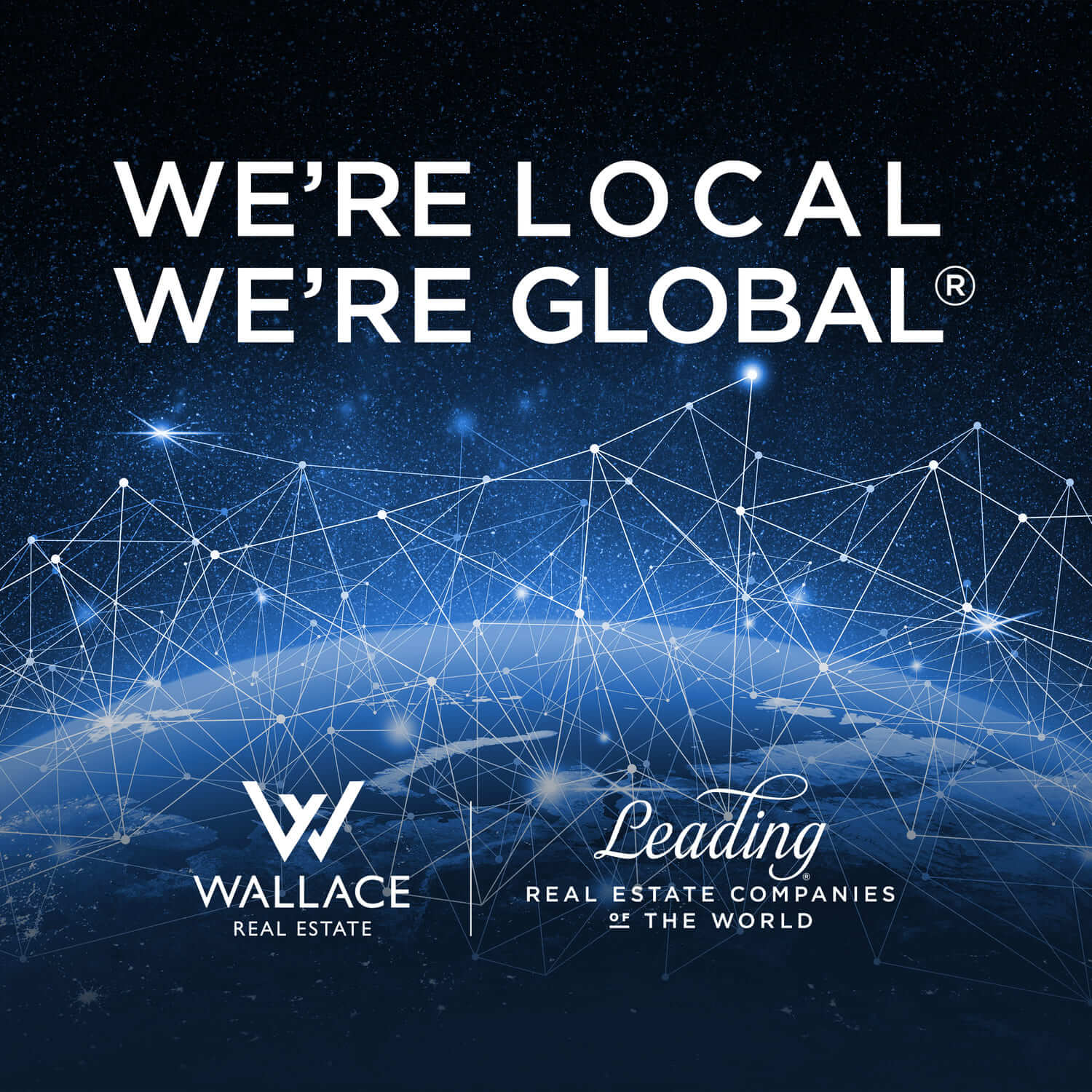 We're local We're global text on the dark blue background with Wallace RE logo and Real Estate Leading Companies logo