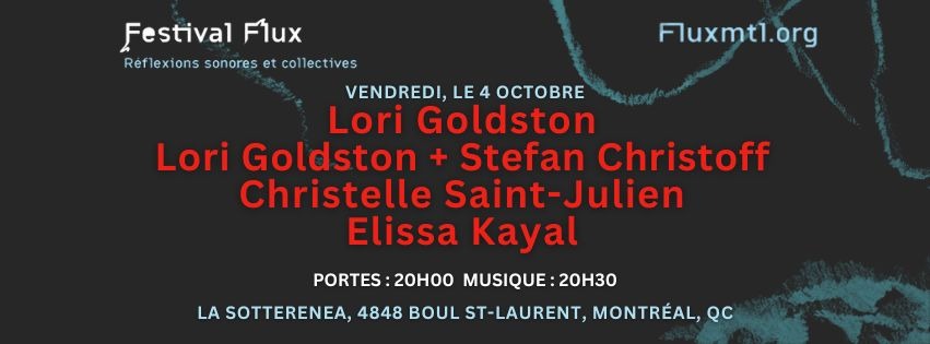 Festival flux présente Lori Goldston + Christelle Saint-Julien + Elissa Kayal + Stefan Christoff Logo