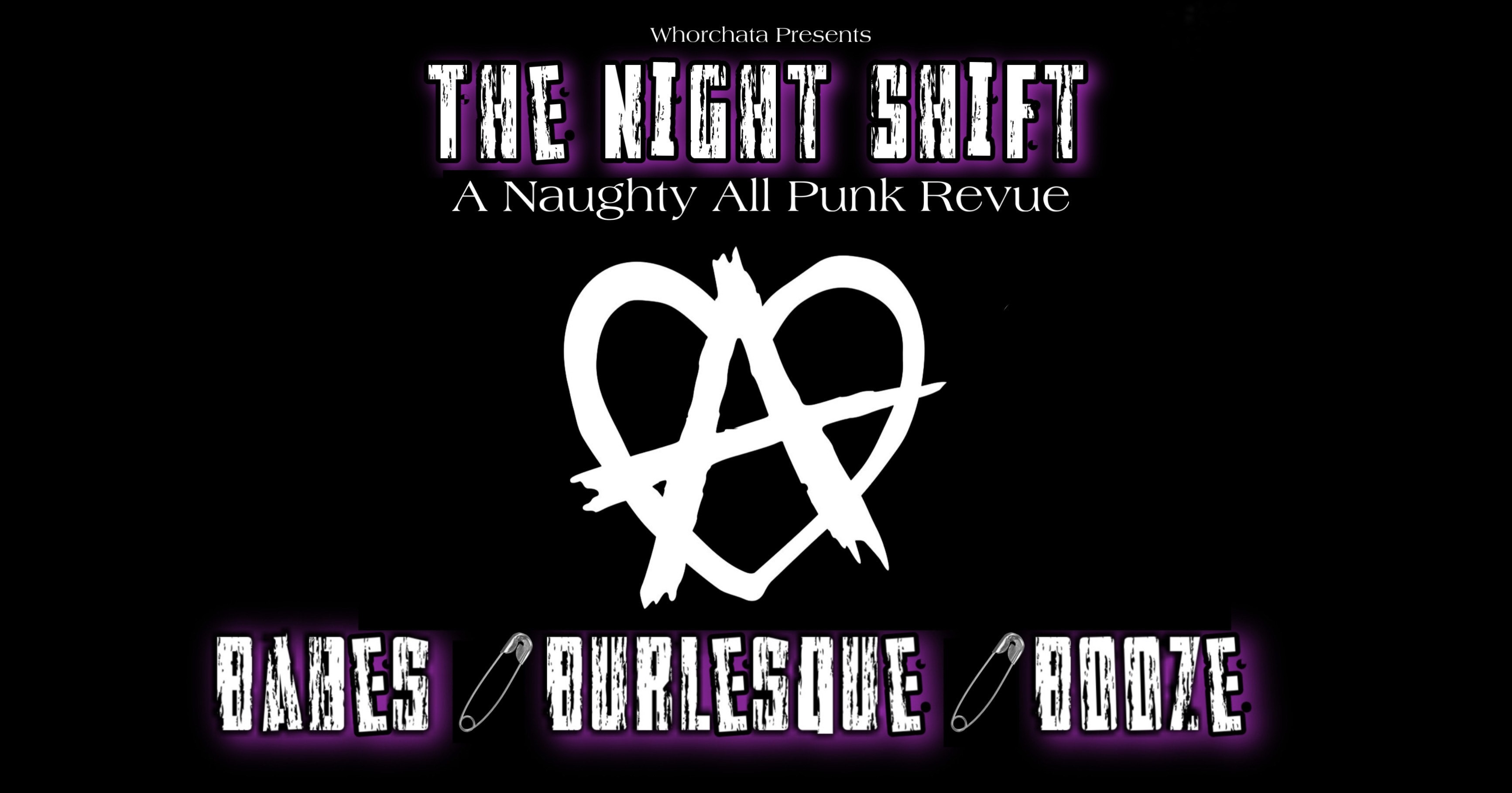 The Night Shift: A Naughty All Punk Revue Logo