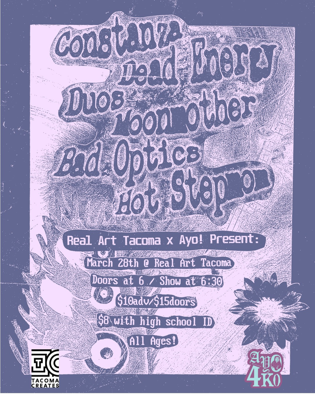 Real Art Tacoma x Ayo! Presents: Hot Stepmom, Bad Optics, Moonmother, Duos, Dead Energy, Constanza Logo
