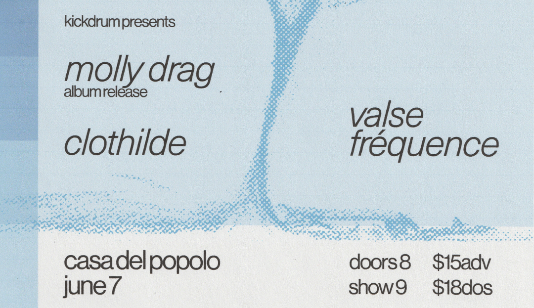 Kickdrum presents: Molly Drag (Album Release) + Valse Fréquence + Clothilde Logo