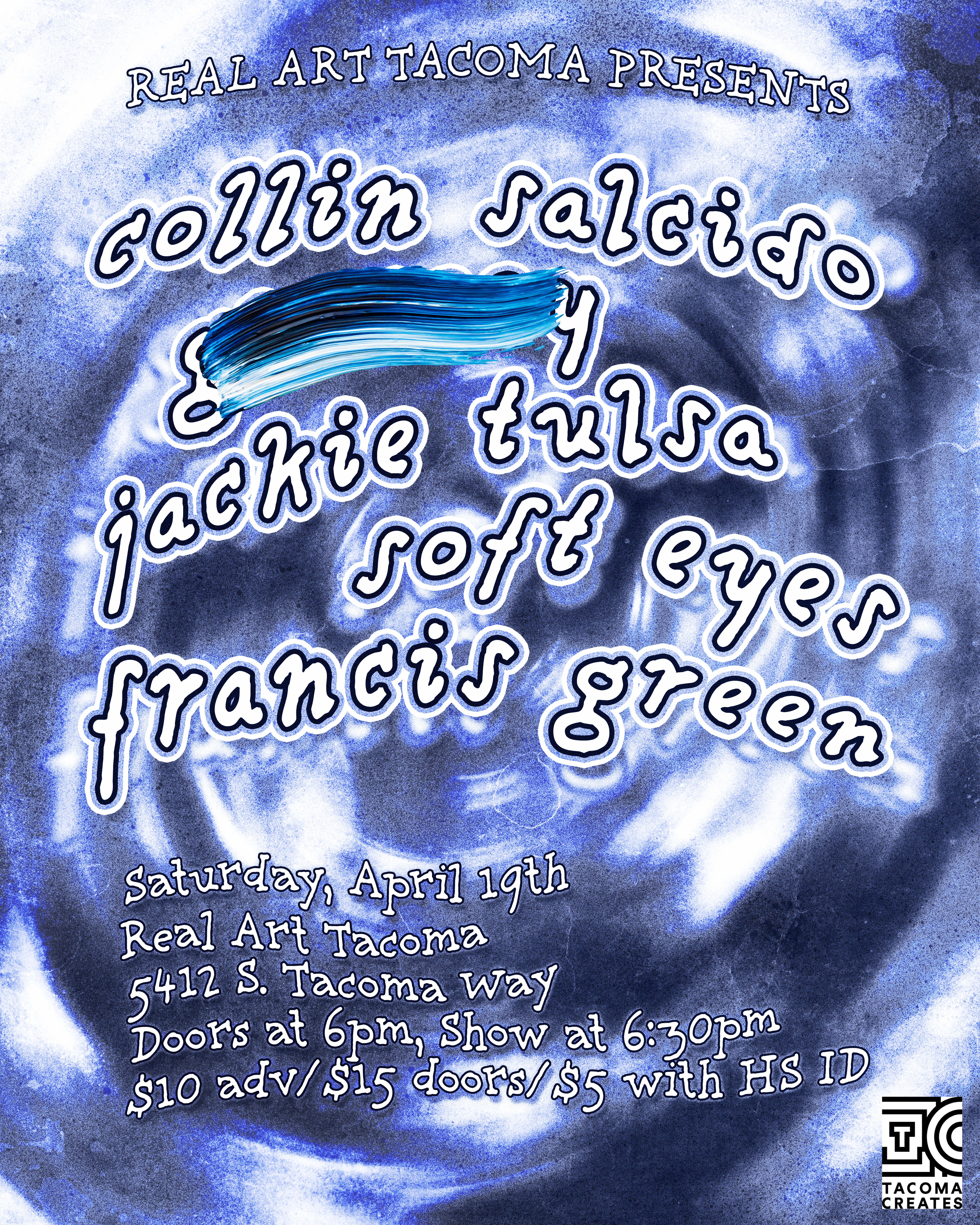 Real Art Tacoma Presents: Collin Salcido, Jackie Tulsa, Soft Eyes, Francis Green Logo