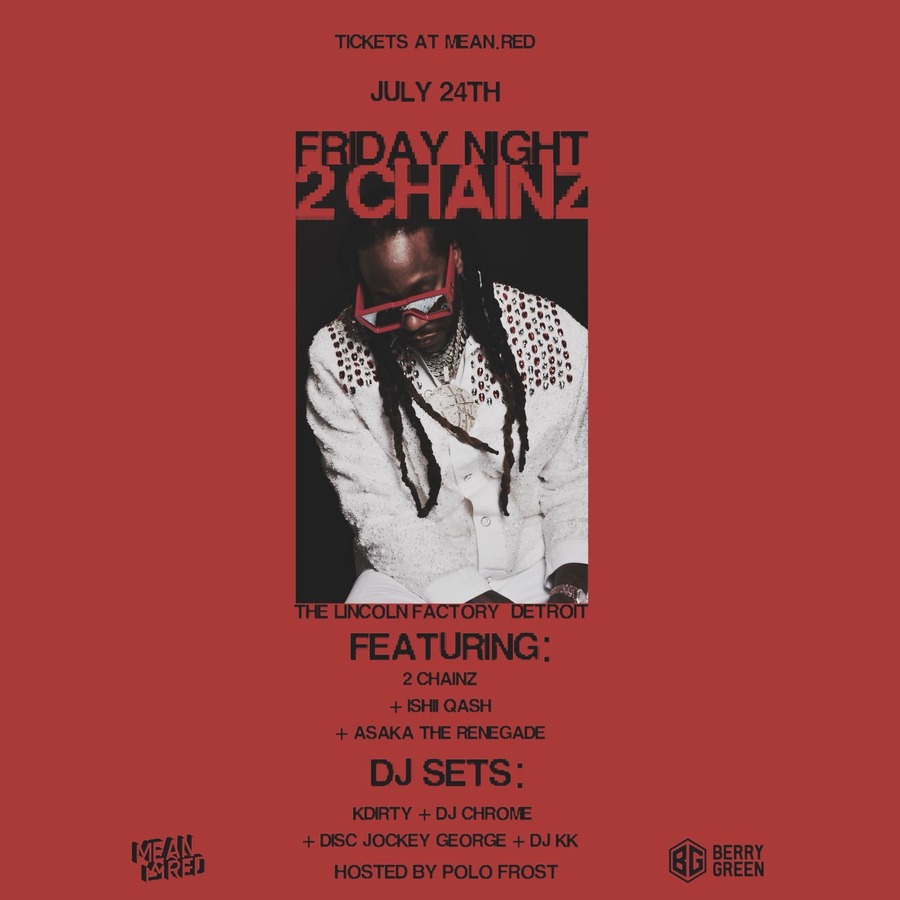 Get 2 Chainz Tickets • The Lincoln Factory, Detroit, MI • Fri, Jul 24