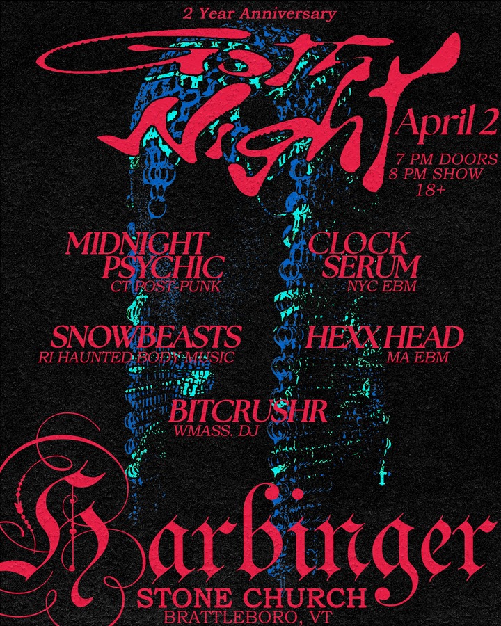 Harbinger 2 Year Anniversary Party - (Goth Night) with Hexx Head, Clock Serum, Snowbeasts, Midnight Psychic, BITCRUSHR