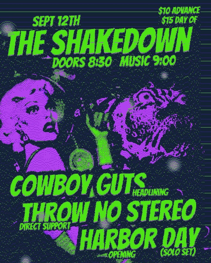 Cowboy Guts, Throw No Stereo, Harbor Day (solo)