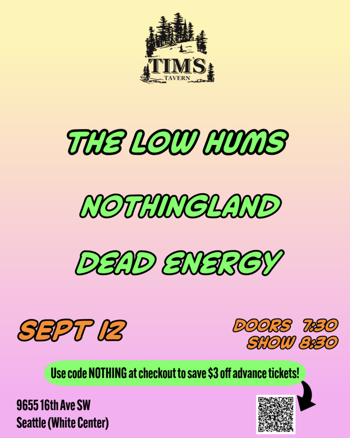 nothingland, Low Hums, Dead Energy at Tim's Tavern