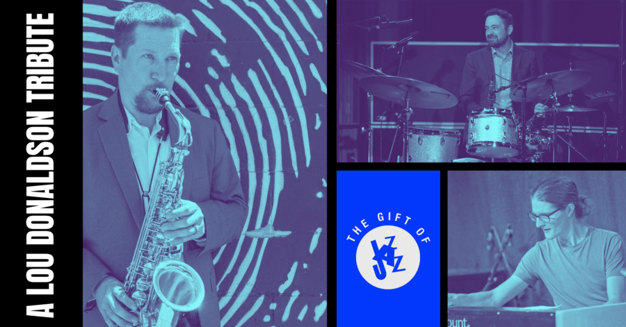 Gift of Jazz Presents: Lou Donaldson Centenary