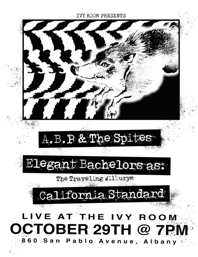 A.B.P. & The Spites + The Elegant Bachelors + California Standard