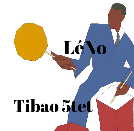LéNo & Tibao 5tet