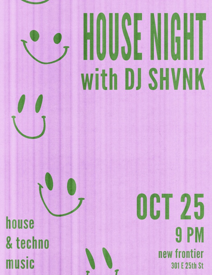 HOUSE NIGHT w/ DJ SHVNK