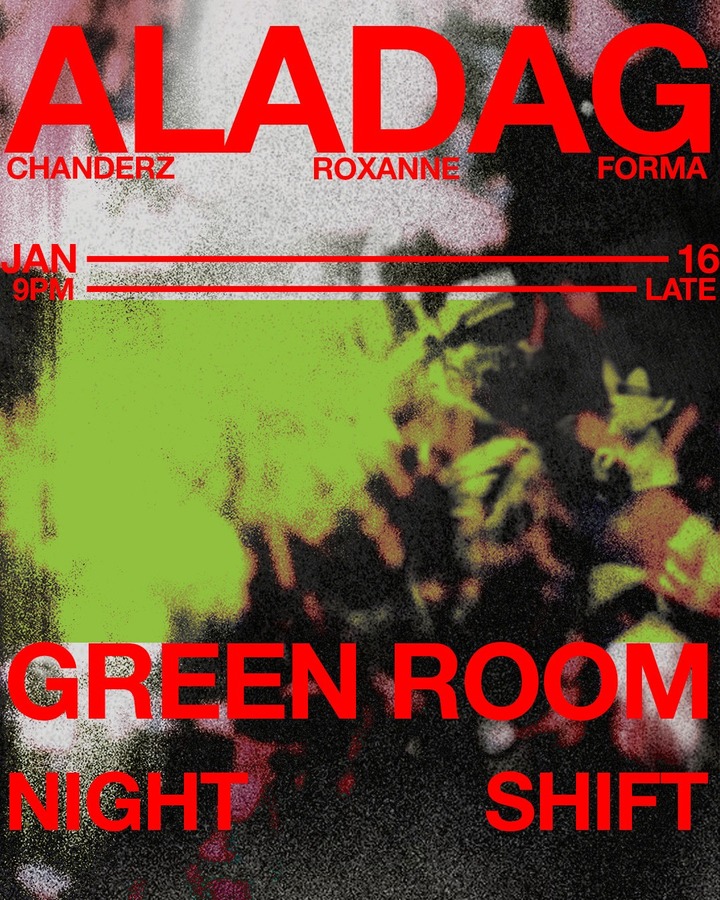 Night Shift ft. ALADAG • Green Room • VenuePilot