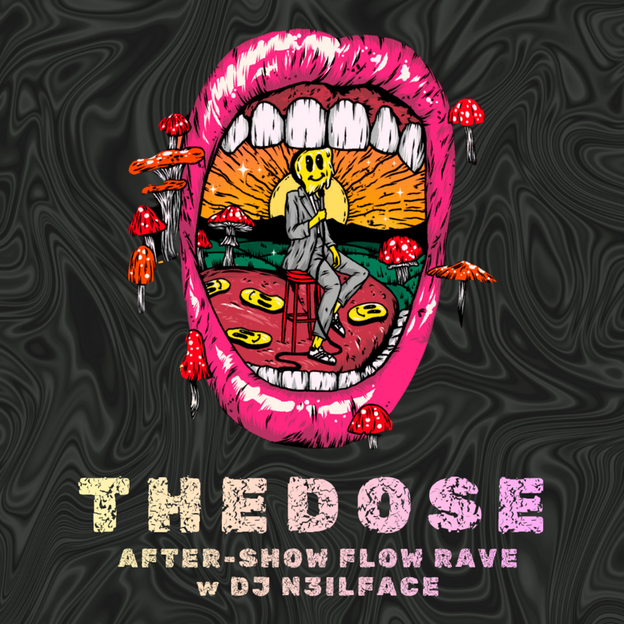 The Dose: After Show Rave