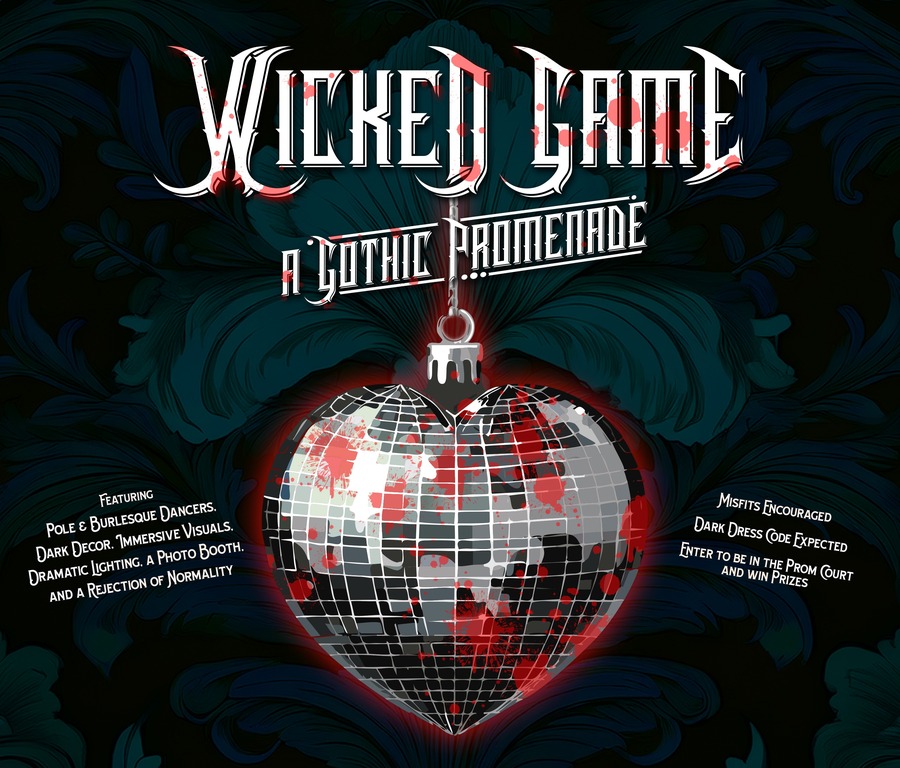 Wicked Game: A Gothic Promenade - Presented by Green Mountains of Madness