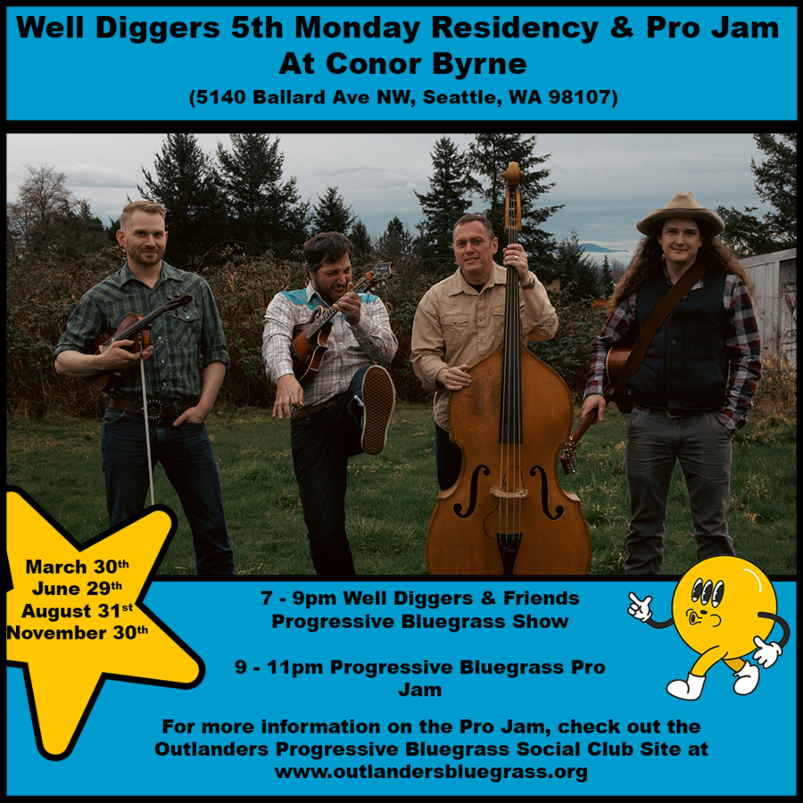 The Welldiggers 5th Mondays - Bluegrass, Pro Jam at Conor Byrne Pub