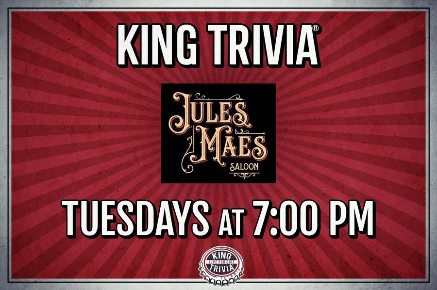 King Trivia at Jules Maes Saloon