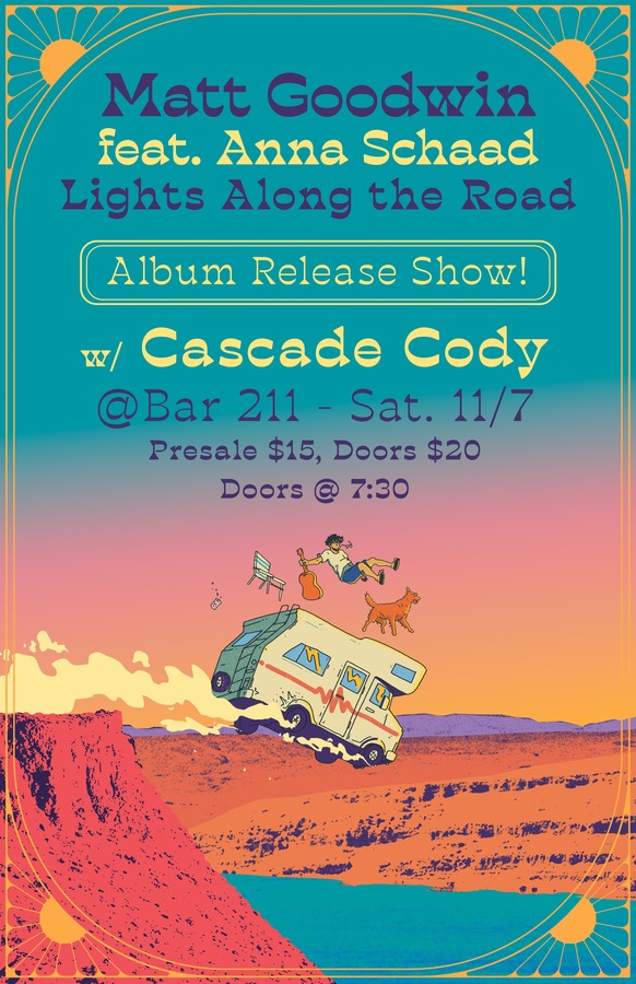 MATT GOODWIN Feat. Anna Schaad...Lights Along The Road Album release party