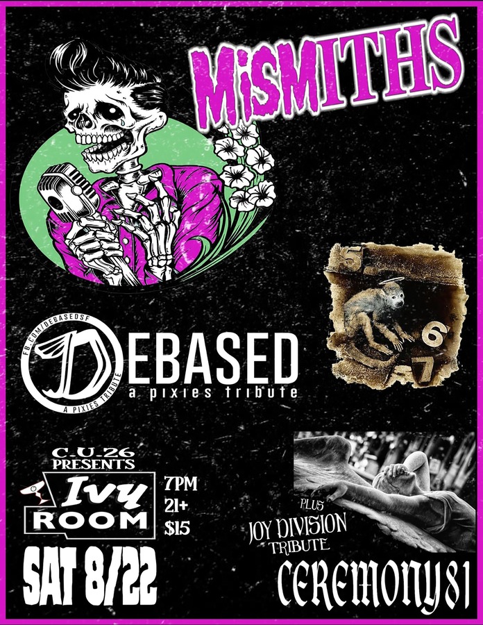 MiSmiths (Misfits & The Smiths Tribute) + Debased: A Pixies