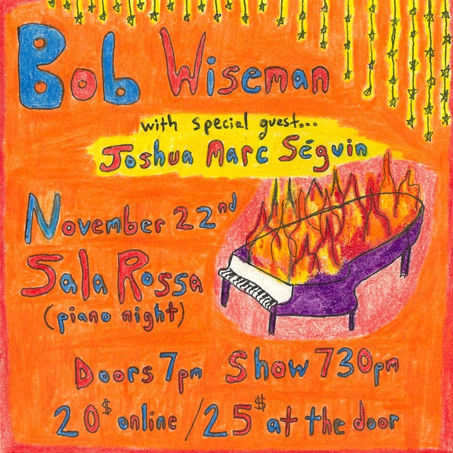 Bob Wiseman with special guest Joshua Marc Séguin