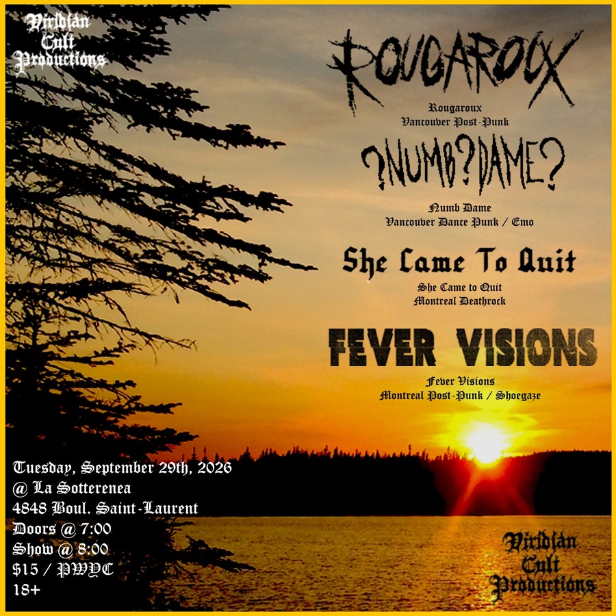 Rougaroux / Numb Dame / She Came to Quit / Fever Visions @ La Sotterenea - September 29th, 2026