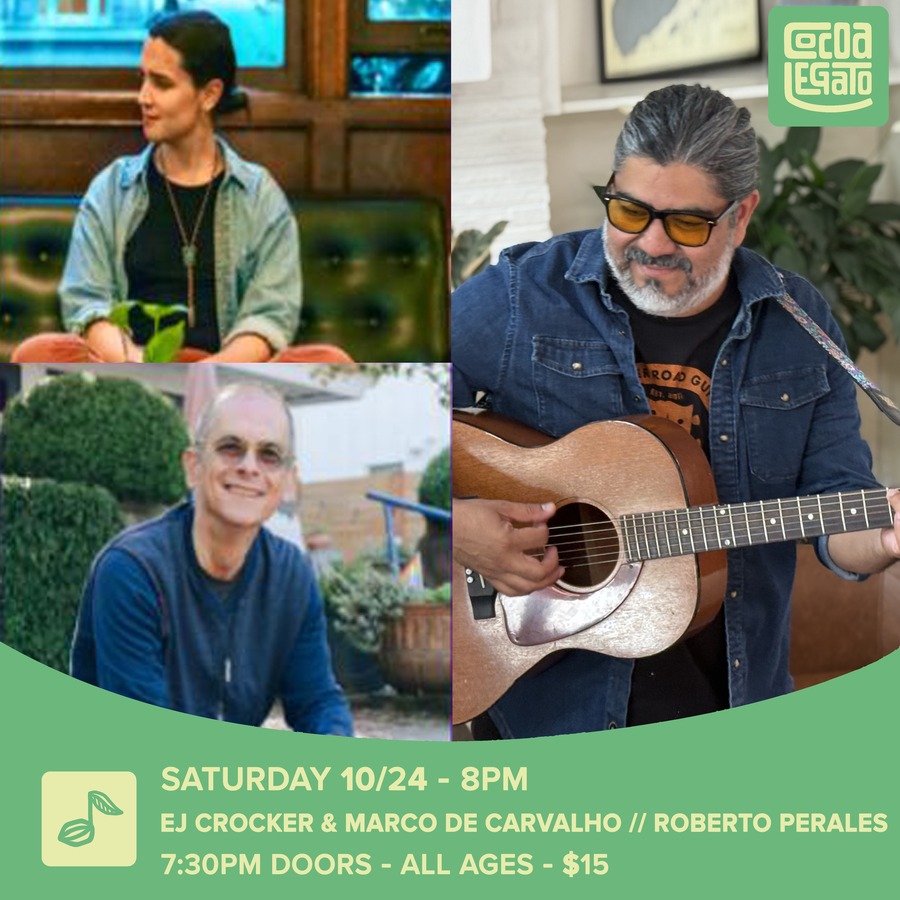 EJ Crocker & Marco De Carvalho, Roberto Perales at Cocoa Legato