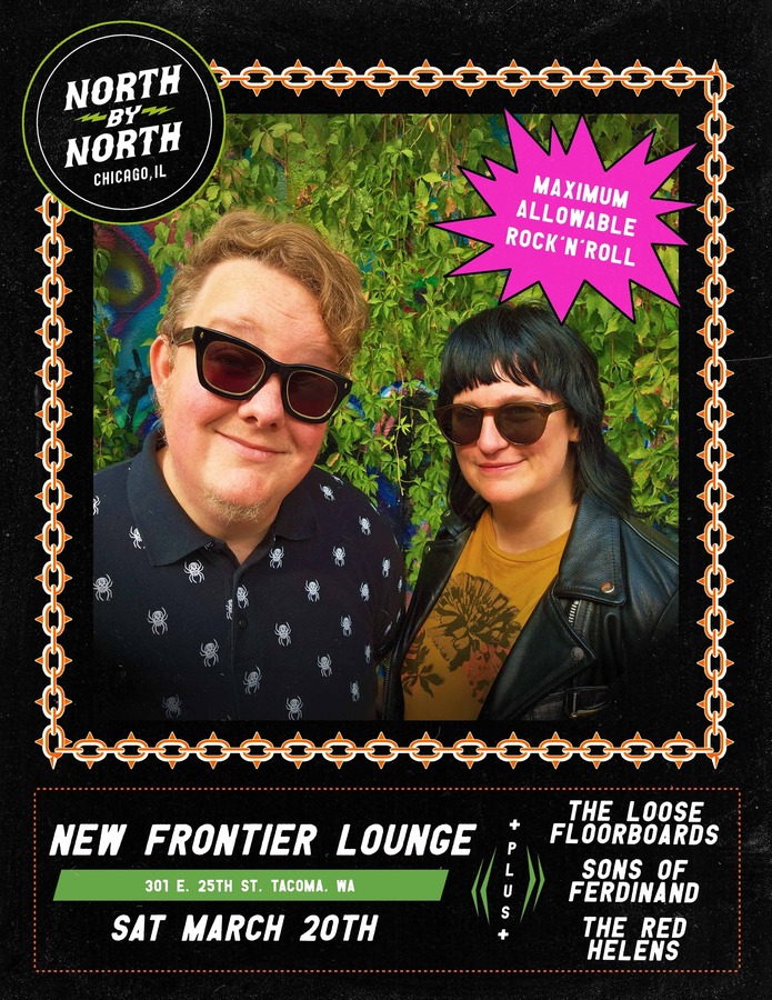 NORTH BY NORTH (CHICAGO, IL) | THE LOOSSE FLOORBOARDS | SONS OF FERDINAND | THE RED HELENS