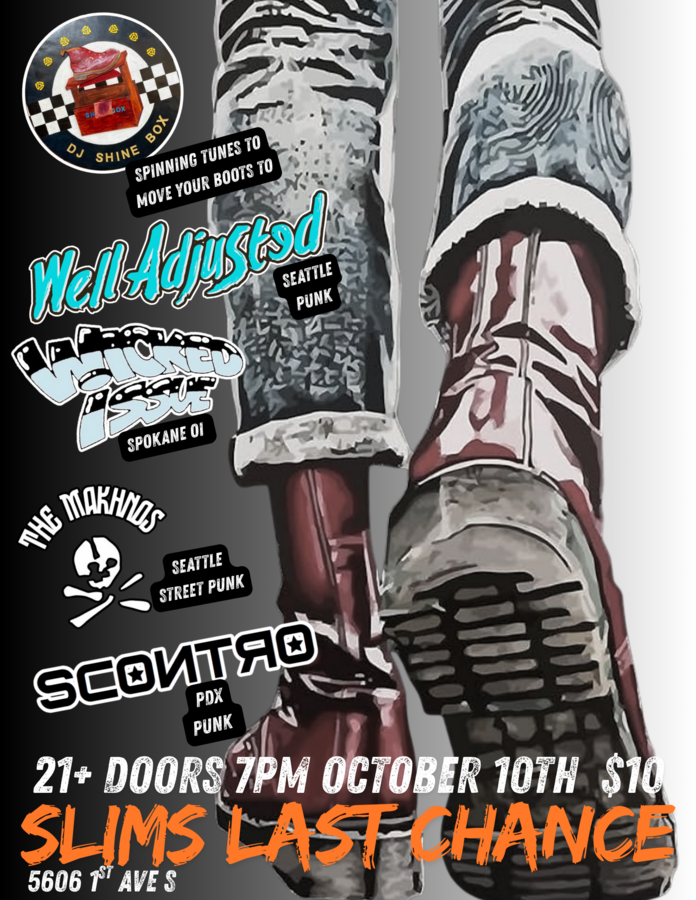 Well Adjusted, Wicked Issue, Scontro, The Makhnos, DJ Shine Box at Slim's Last Chance