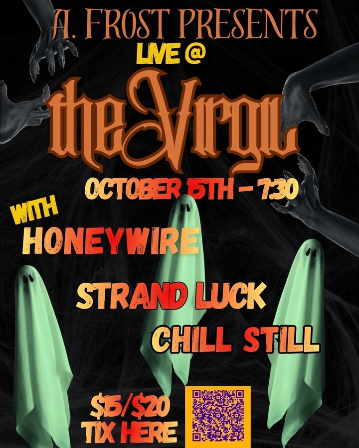 Honeywire, Strand Luck, Chill Still & more