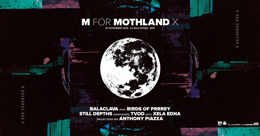 M for Mothland - Xela Edna, Birds of Prrrey, Still Depths, TVOD, BALACLAVA